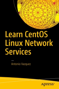 Imagen de portada: Learn CentOS Linux Network Services 9781484223789