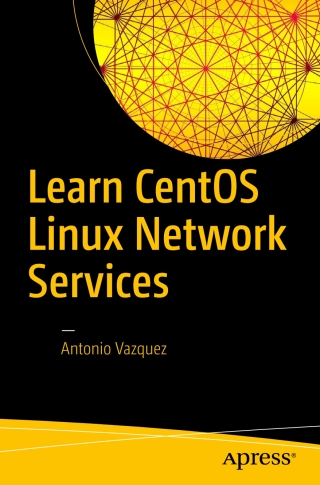 صورة الغلاف: Learn CentOS Linux Network Services 9781484223789