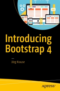 Cover image: Introducing Bootstrap 4 9781484223819