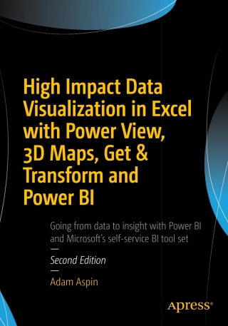 Cover image: High Impact Data Visualization in Excel with Power View, 3D Maps, Get & Transform and Power BI 2nd edition 9781484223994