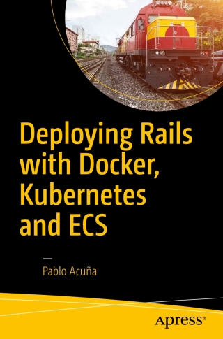 Omslagafbeelding: Deploying Rails with Docker, Kubernetes and ECS 9781484224144