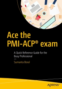 Cover image: Ace the PMI-ACP® exam 9781484225257