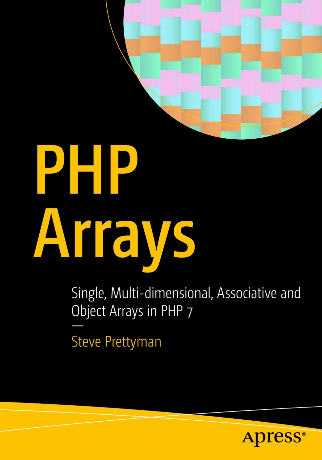 PHP Arrays Single, Multi-dimensional, Associative and Object Arrays in PHP 7