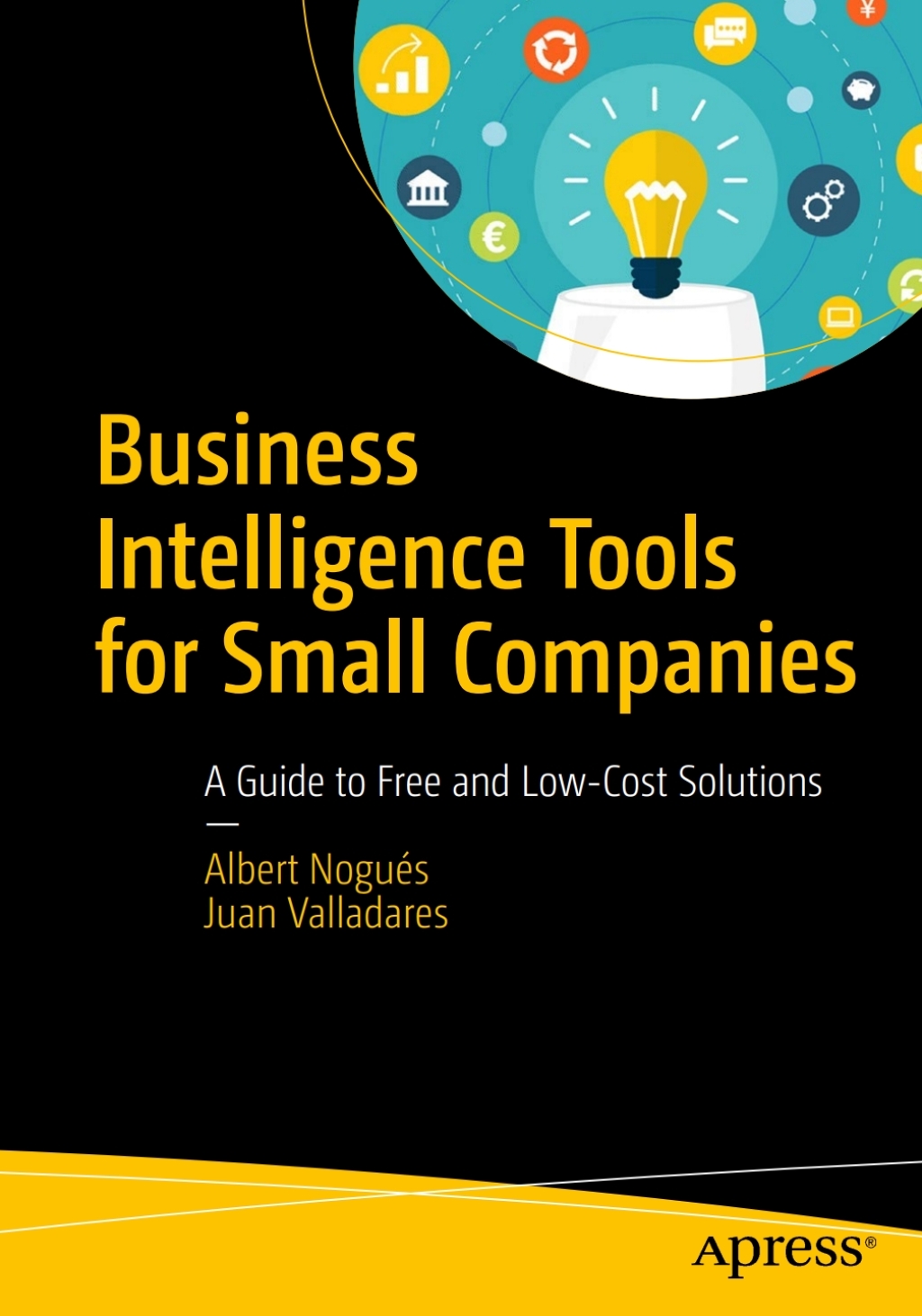 Business Intelligence Tools for Small Companies A Guide to Free and Low-Cost Solutions