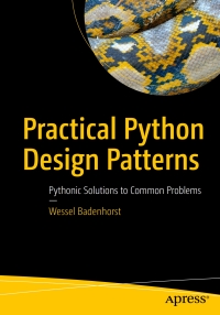 Cover image: Practical Python Design Patterns 9781484226797
