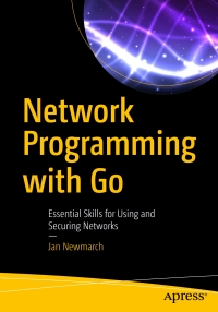 Imagen de portada: Network Programming with Go 9781484226919