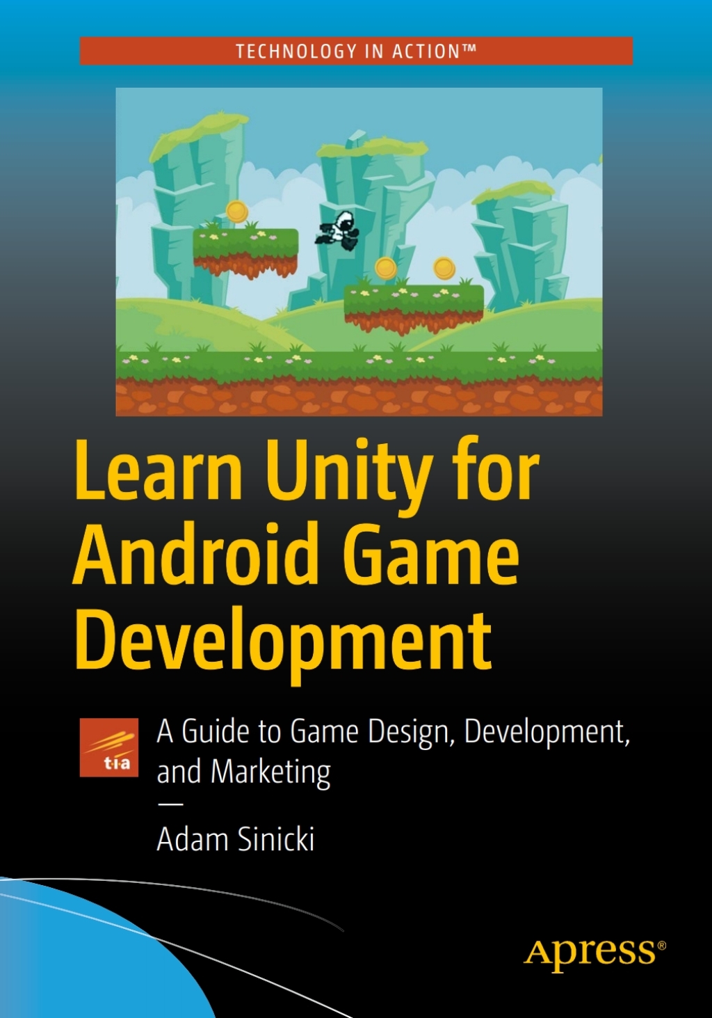 Learn Unity for Android Game Development A Guide to Game Design, Development, and Marketing