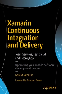 表紙画像: Xamarin Continuous Integration and Delivery 9781484227152