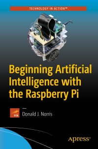 Imagen de portada: Beginning Artificial Intelligence with the Raspberry Pi 9781484227428