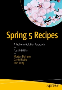 Imagen de portada: Spring 5 Recipes 4th edition 9781484227893