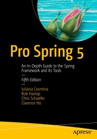 Cover image: Pro Spring 5 5th edition 9781484228074