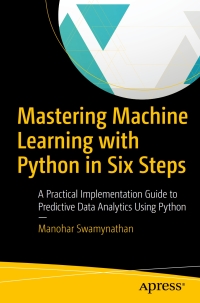 Imagen de portada: Mastering Machine Learning with Python in Six Steps 9781484228654