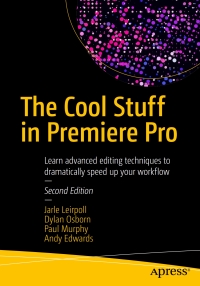 صورة الغلاف: The Cool Stuff in Premiere Pro 2nd edition 9781484228890