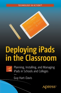 Omslagafbeelding: Deploying iPads in the Classroom 9781484229279