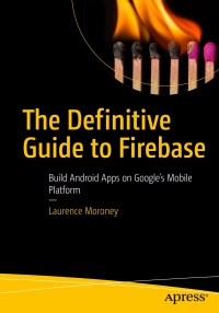Imagen de portada: The Definitive Guide to Firebase 9781484229422