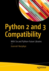 Cover image: Python 2 and 3 Compatibility 9781484229545