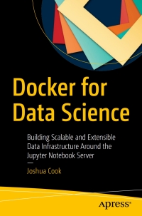 Cover image: Docker for Data Science 9781484230114