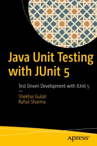 Cover image: Java Unit Testing with JUnit 5 9781484230145