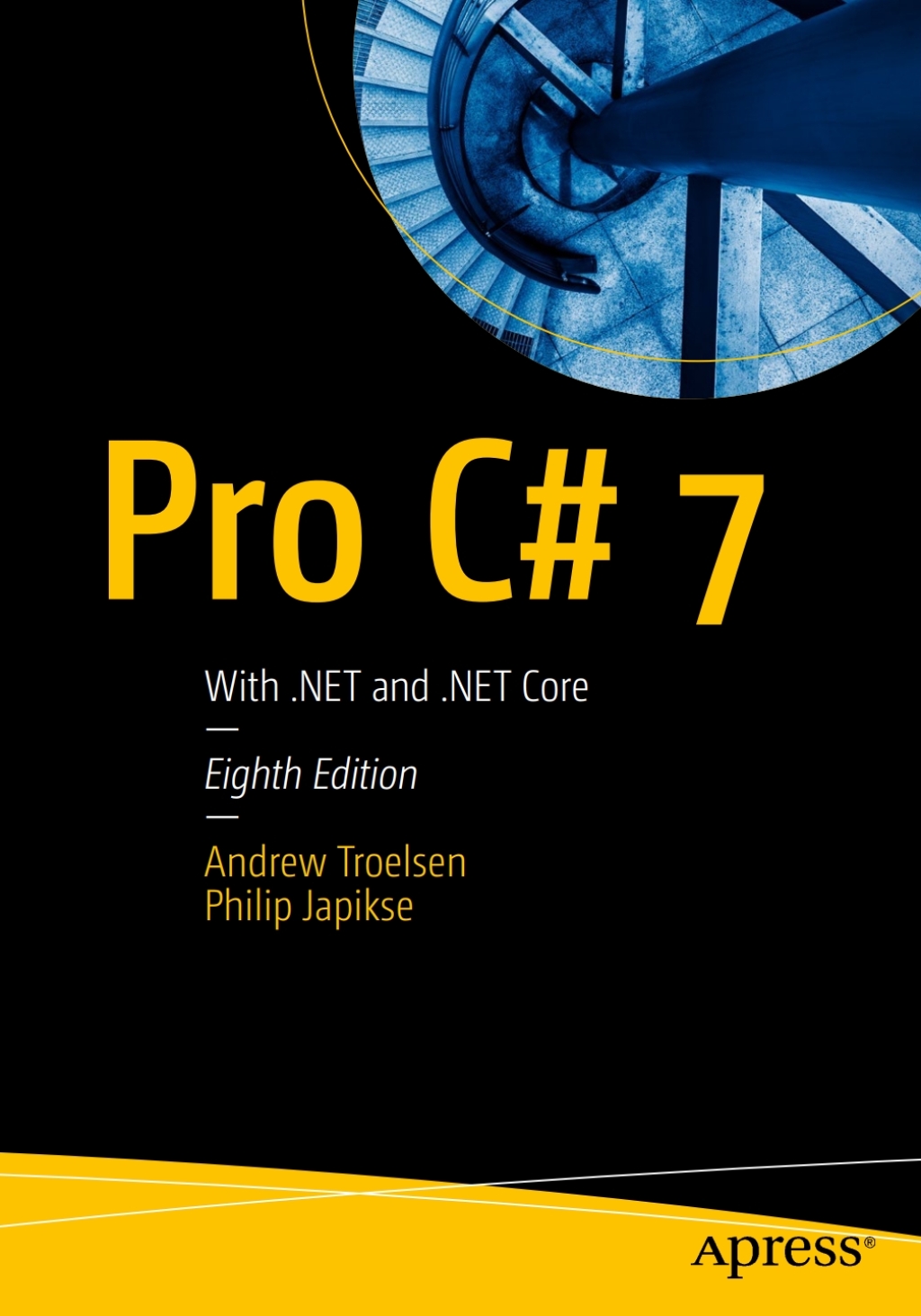 Pro C# 7 With .NET and .NET Core 8th Edition