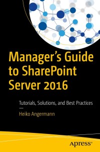 Immagine di copertina: Manager’s Guide to SharePoint Server 2016 9781484230442