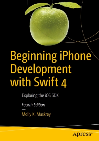 Cover image: Beginning iPhone Development with Swift 4 4th edition 9781484230718