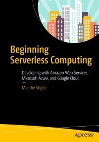 Cover image: Beginning Serverless Computing 9781484230831