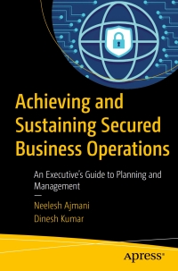 Cover image: Achieving and Sustaining Secured Business Operations 9781484230985