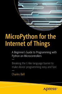 Cover image: MicroPython for the Internet of Things 9781484231227