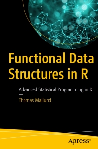 Cover image: Functional Data Structures in R 9781484231432