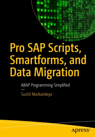 表紙画像: Pro SAP Scripts, Smartforms, and Data Migration 9781484231821