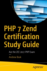 Cover image: PHP 7 Zend Certification Study Guide 9781484232453