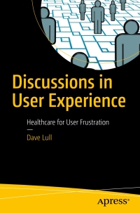 Cover image: Discussions in User Experience 9781484232668