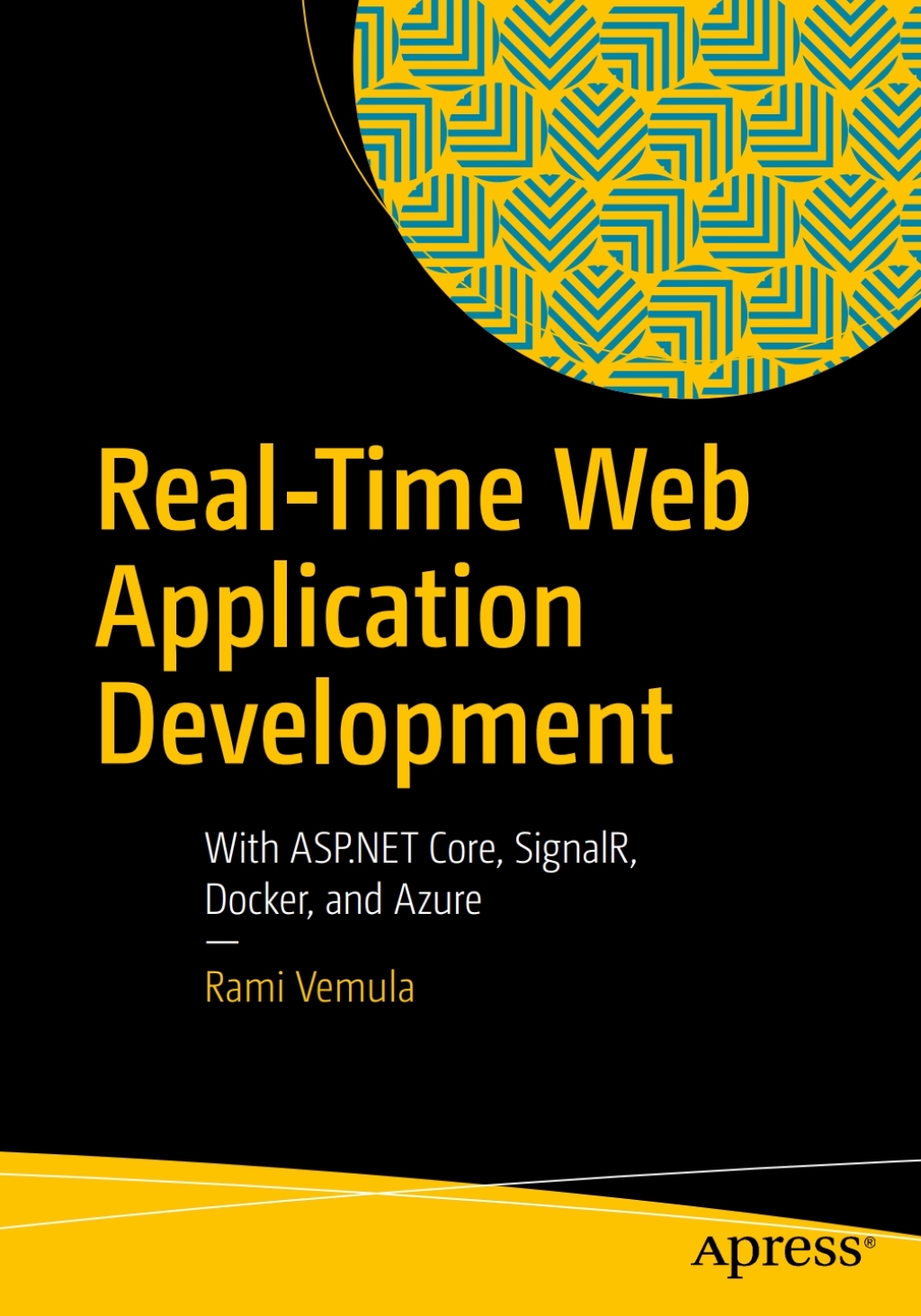 Real-Time Web Application Development With ASP.NET Core, SignalR, Docker, and Azure