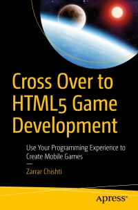 Imagen de portada: Cross Over to HTML5 Game Development 9781484232903