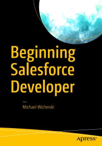 Imagen de portada: Beginning Salesforce Developer 9781484232996