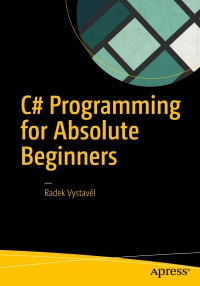 Cover image: C# Programming for Absolute Beginners 9781484233177