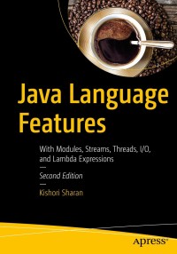 Cover image: Java Language Features 2nd edition 9781484233474