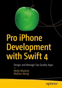 Cover image: Pro iPhone Development with Swift 4 4th edition 9781484233801