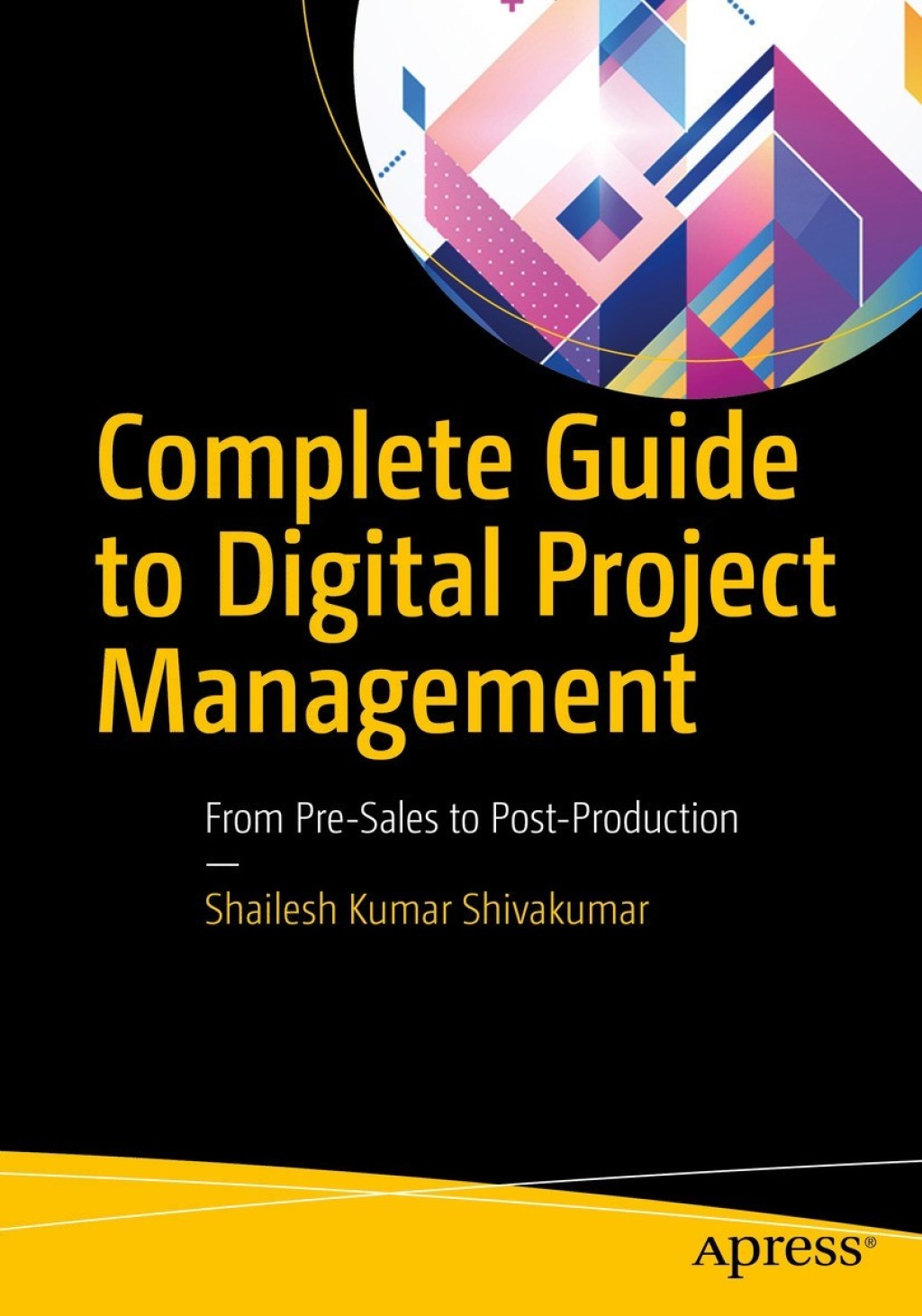 Complete Guide to Digital Project Management From Pre-Sales to Post-Production