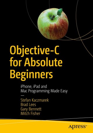 Cover image: Objective-C for Absolute Beginners 4th edition 9781484234280