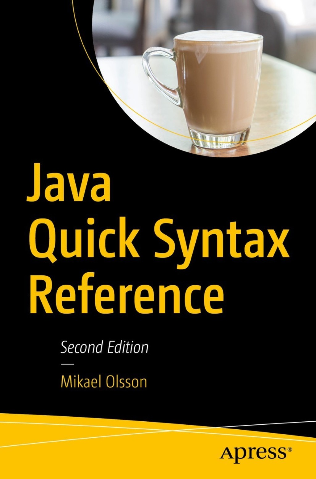 Java Quick Syntax Reference - 2nd Edition (eBook Rental)
