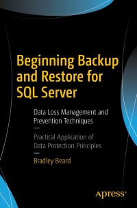 Cover image: Beginning Backup and Restore for SQL Server 9781484234556