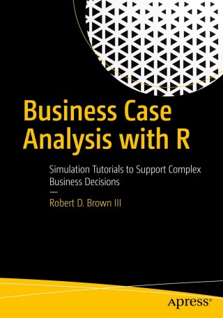 Cover image: Business Case Analysis with R 9781484234945