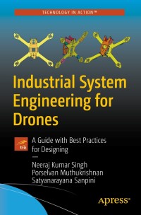 表紙画像: Industrial System Engineering for Drones 9781484235331