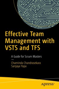 Cover image: Effective Team Management with VSTS and TFS 9781484235577