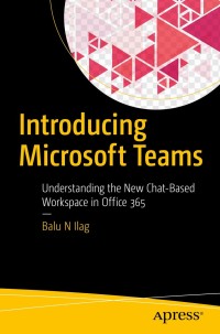 Cover image: Introducing Microsoft Teams 9781484235669