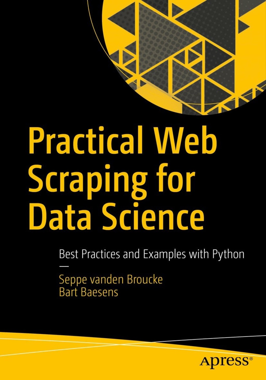 Practical Web Scraping for Data Science Best Practices and Examples with Python