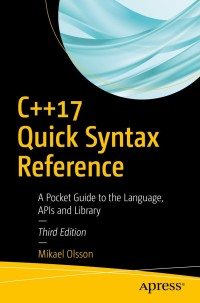 Imagen de portada: C++17 Quick Syntax Reference 3rd edition 9781484235997