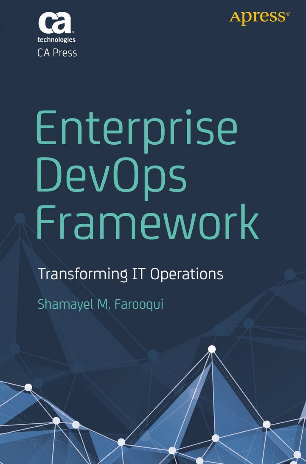 Enterprise DevOps Framework Transforming IT Operations