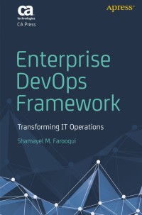 表紙画像: Enterprise DevOps Framework 9781484236116